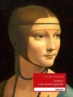 cover image of Lettere a un amore grande